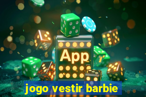jogo vestir barbie